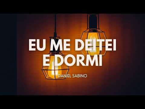 EU ME DEITEI E DORMI (Meus inimigos aumentaram) - CCB Avulso | Daniel Sabino