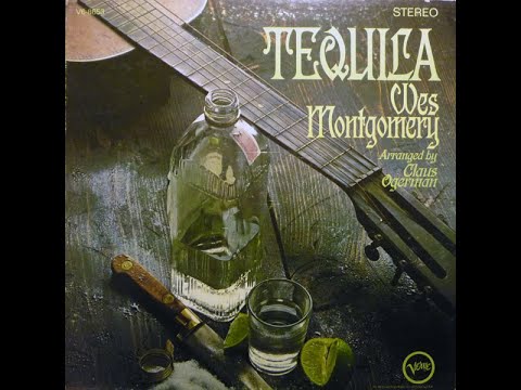 Wes Montgomery  Tequila