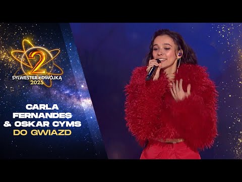 Carla Fernandes & Oskar Cyms - Do Gwiazd || Sylwester z Dwójką 2025