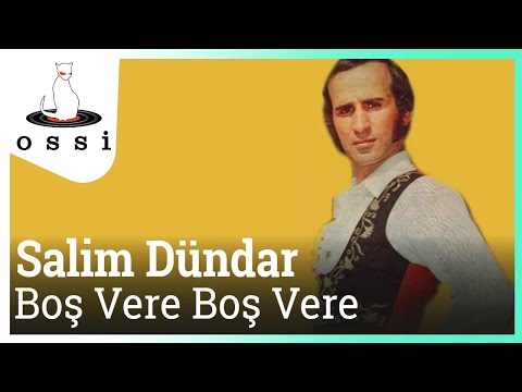 Salim Dündar - Boş Vere Boş Vere
