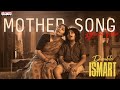Mother Song Lyrical Double ISMART Ram Pothineni Sanjay Dutt Puri Jagannadh Manisharma