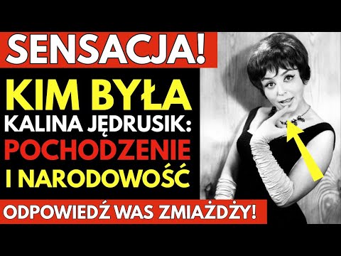 SENSACJA! Kim była KALINA JĘDRUSIK — narodowość i KORZENIE! Odpowiedź was ZSZOKUJE!