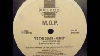 M.O.P. - To The Death (Remix)