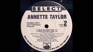 Annette Taylor ‎– It Must Be Right (Edit)