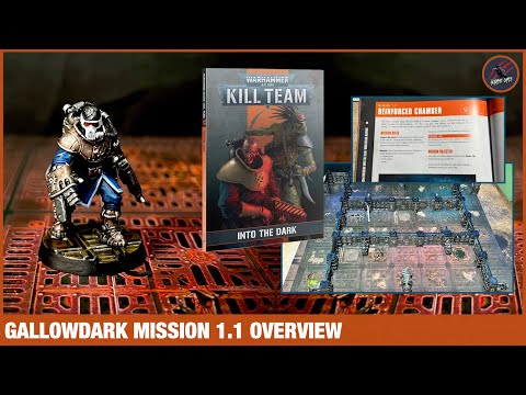 KILL TEAM GALLOWDARK MISSION 1.1 REINFORCED CHAMBER - Overview & Thoughts - Playing Different Teams