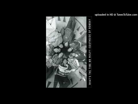 🇳🇿 SOUTHSIDE OF BOMBAY _ What's the Time Mr Wolf  🇳🇿  🇳🇿 Reggae From 🇳🇿 AOTEAROA