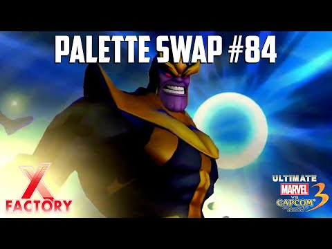 X-FACTORY: Palette Swap #84 (Thanos, Shadow Lady, Leon, Jean Grey) [YouTube Edit]