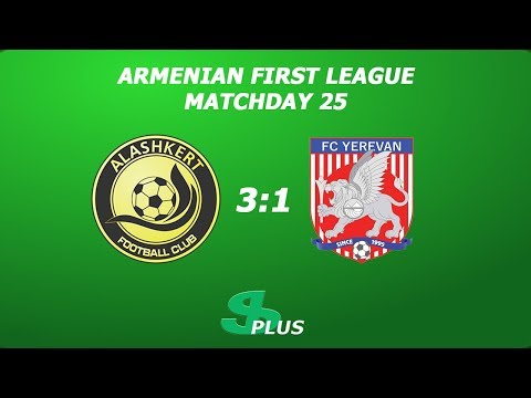 AFL, Matchday 25 FC Alashkert-2 - FC Yerevan 3-1
