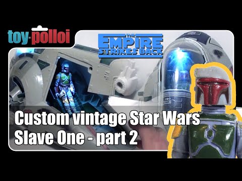 Custom vintage Star Wars Kenner Slave One - Part 2/3 - Toy Polloi