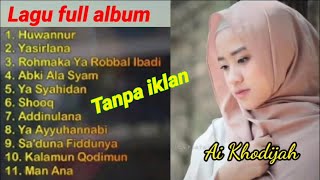 Download lagu Lagu Ai Khodijah full album || Tanpa iklan mp3