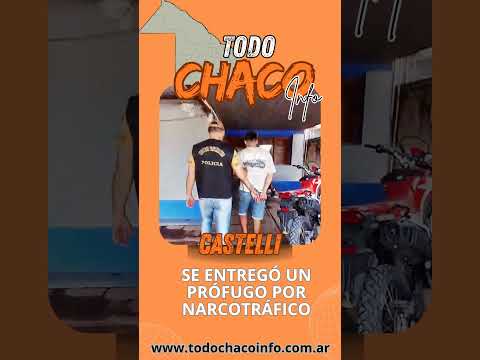 JUAN JOSÉ CASTELLI: SE ENTREGÓ UN PRÓFUGO VINCULADO AL SECUESTRO DE 19 KILOS DE MARIHUANA