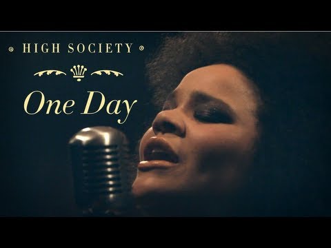 High Society - One Day (Official Video)