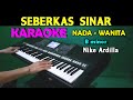 SEBERKAS SINAR Nike Ardilla KARAOKE Nada Wanita HD