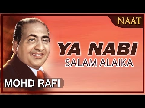 Heart Touching Naat By Mohammad  Rafi _ Ya Nabi Salam Alaika_ Peace And Blessings