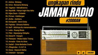 Download lagu KUMPULAN LAGU KENANGAN - JAMAN RADIO I TAHUN 2000 AN I ANIMA - BINTANG , DRIVE - BERSAMA BINTANG mp3