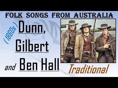 Dunn, Gilbert and Ben Hall (Traditional)