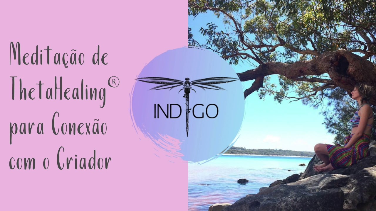 MEDITAÇÃO DE THETAHEALING® PARA CONEXÃO COM O CRIADOR