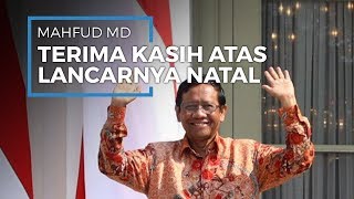 Menkopolhukam Mahfud MD Sampaikan Terima Kasih karena Natal Tahun ini Aman dan Damai