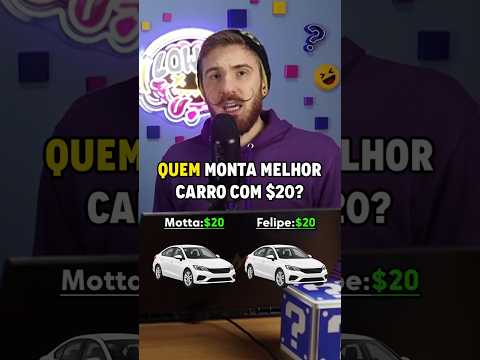 Quem Monta o MELHOR CARRO com R$20?