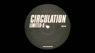 Circulation ‎- Limited #5 [1999]