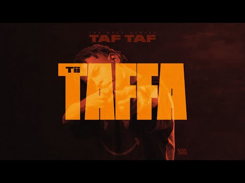 TAF TAF - Tii TAFFA (G4NG$TA LUV)
