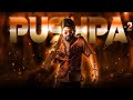 Pushpa 2 Trailer Status Pushpa 2 Edit Pushpa 2 Whatsapp Status