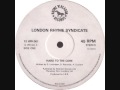 LONDON RHYME SYNDICATE HARD TO THE ...
