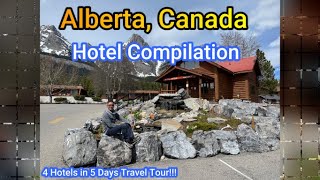 4 Hotels in 5 days Travel Tour in Alberta Canada (Hotel Review 4K) #thorkenn #ca