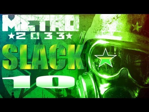 Metro 2033 Walkthrough Blind - Part 10 - Dry Conclusion