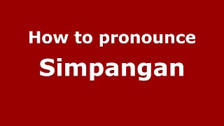 How to pronounce Simpangan