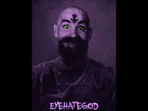 EYEHATEGOD - Revelation/Revolution (HQ)