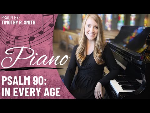 Psalm 90 Piano Piano Performance Video