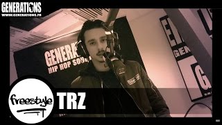 TRZ - Freestyle (Live des studios de Generations )