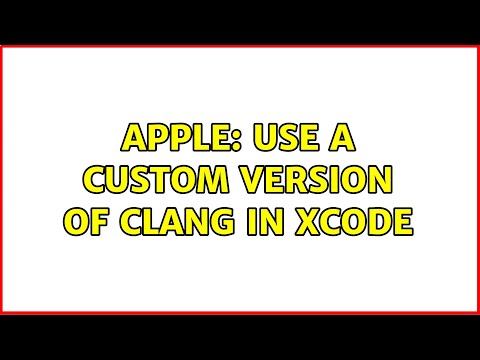 Apple: Use a custom version of clang in Xcode