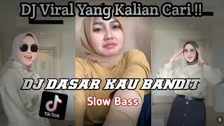 Download lagu DJ DASAR KAU BANDIT DJ Viral Tiktok Yang Kalian Ca... mp3