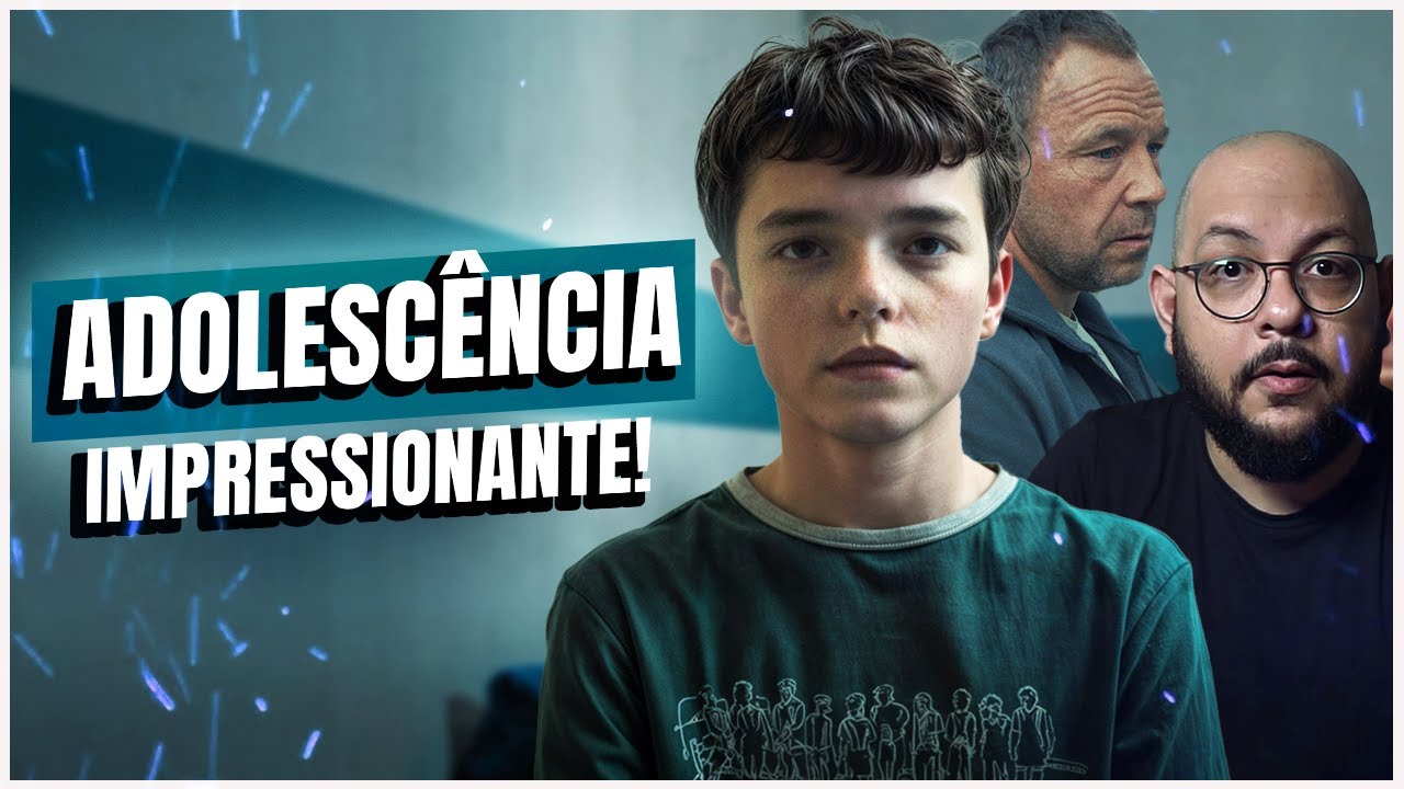 ADOLESCÊNCIA - Incrível em técnica e conteúdo | Crítica