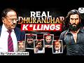 Reality Of Dhurandhar S Unknown Men Who S K Lling India S Most Wanted In Pak Varun Jauhari