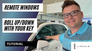 Lincoln Roll up/down windows remotely tutorial