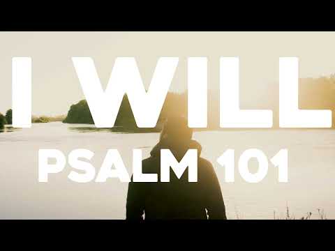 I Will (Christian Song) - Psalm 101 | Songs From The Psalms