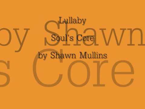 Lullaby lyrics - Shawn Mullins
