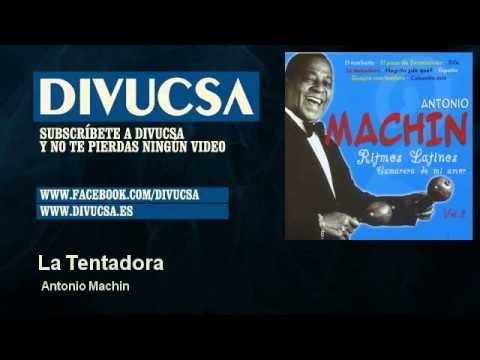 Antonio Machin - La Tentadora