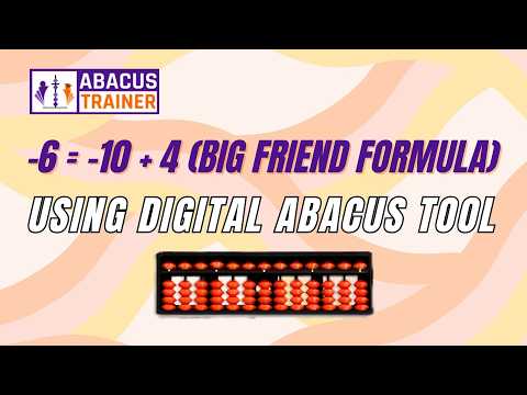 Practice -6 Formula in Abacus | -6 = -10 + 4 | Digital Abacus Learning