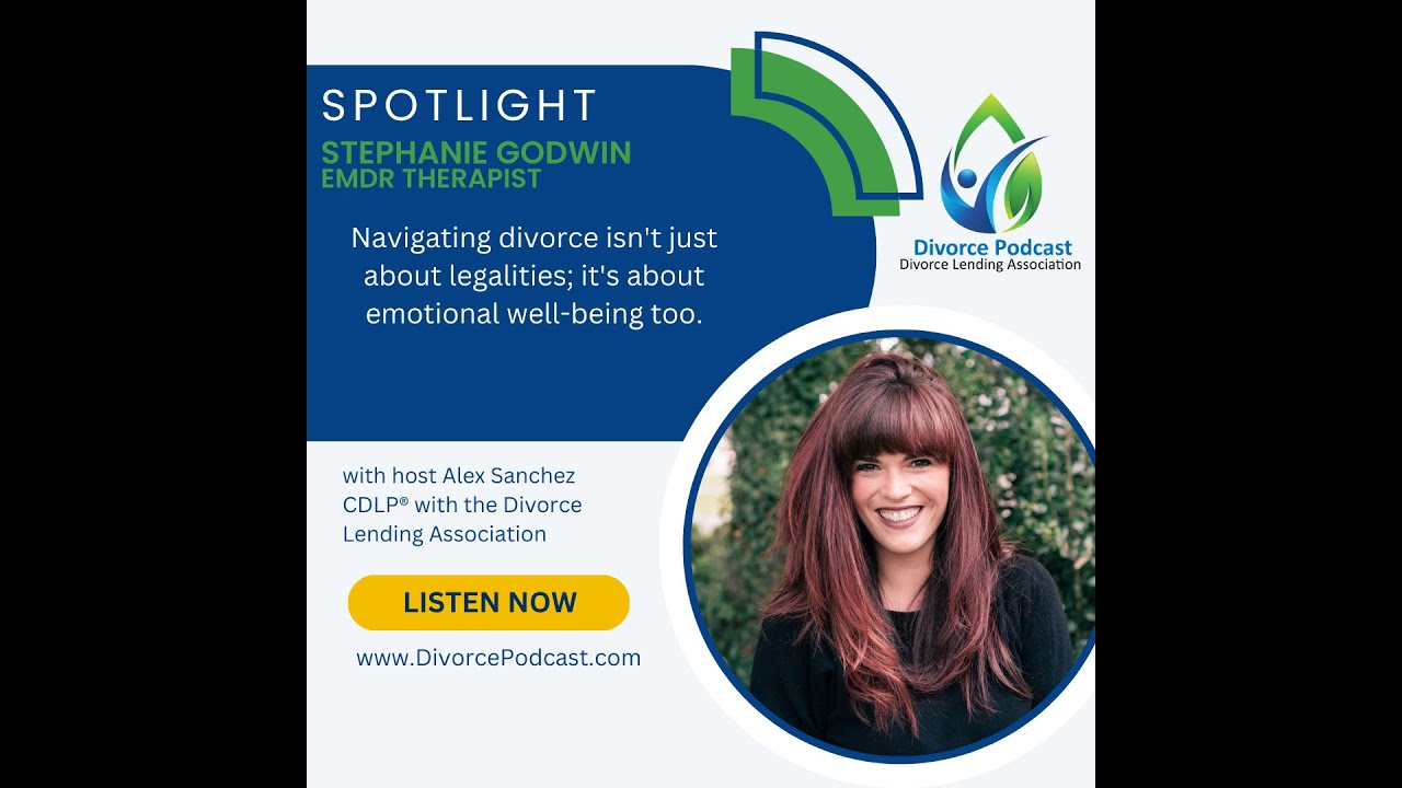 Navigating divorce isn't just about legalities with Alex Sanchez and Stephanie Godwin