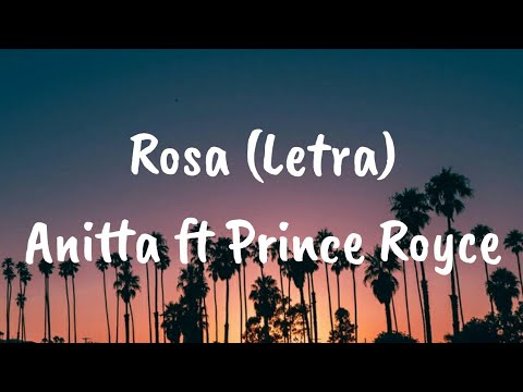Anitta, Prince Royce - Rosa (Letra)