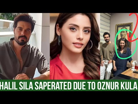 Halil Ibrahim Ceyhan and Sila Turkoglu Saperated due to Oznur Kula