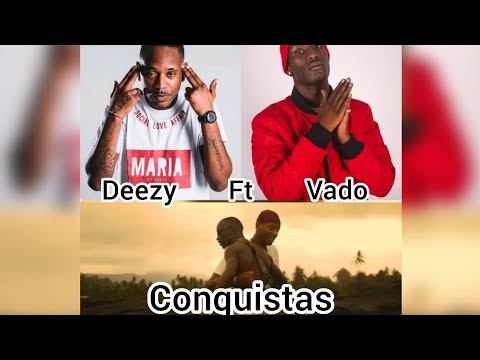 DEEZY FT VADO MÁS Ki Ás        "Conquistas" Oficial Music