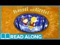 Hansel And Gretel ReadAlong Storybook Video For Kids Ages 2 7