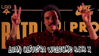 Luan Oliveira Welcome BATB X | 227º All Tricks at BATB4 to BATB8