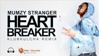 Mumzy Stranger - Heartbreaker (KlubKulcha Mix)