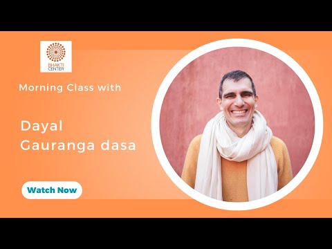 Morning Bhagavatam Class with Dayal Gauranga dasa - ŚB 11.3.47